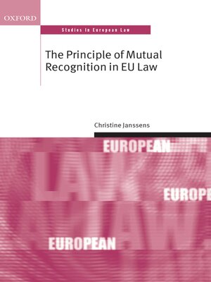 cover image of The Principle of Mutual Recognition in EU Law
